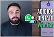Como adicionar um contato no WhatsApp 7 formas